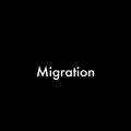 Migration